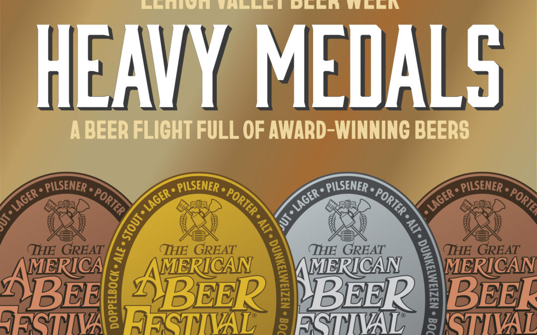 Lehigh Valley Beer Week – Heavy Medals